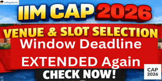 IIM CAP 2026 Venue and Slot Selection Window Deadline Extended Again; Check Now @cap2026.iimj.ac.in